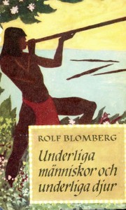Cover of Blomberg's book Underliga mäniskor och underliga djur
